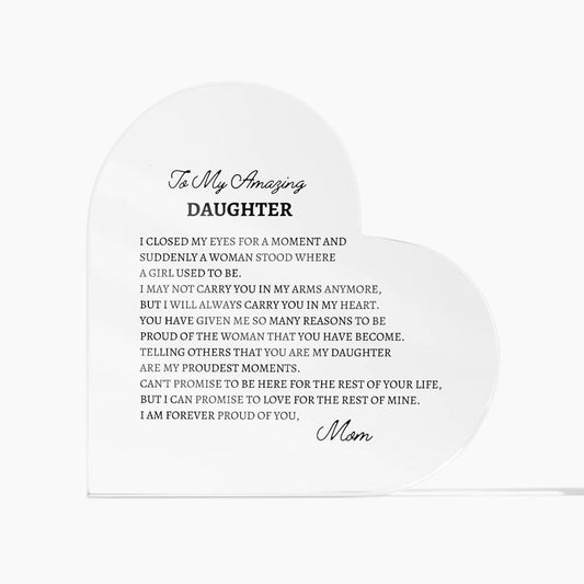 To My Amazing Daughter-Proud Plaque