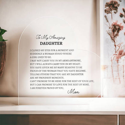 To My Amazing Daughter-Proud Plaque