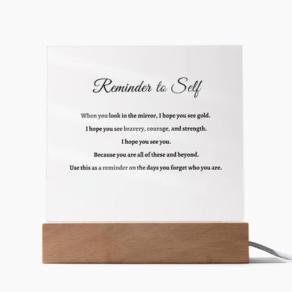 Reminder to Self Acrylic Plaque