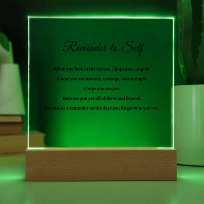 Reminder to Self Acrylic Plaque